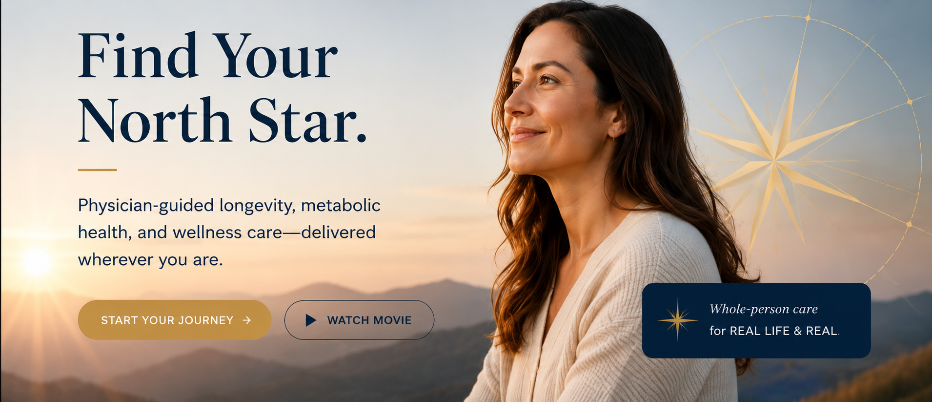 Find Your North Star — woman with sunlit hills, physician-guided longevity and wellness care